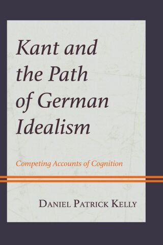 Imagen de portada: Kant and the Path of German Idealism 1st edition 9781666978629