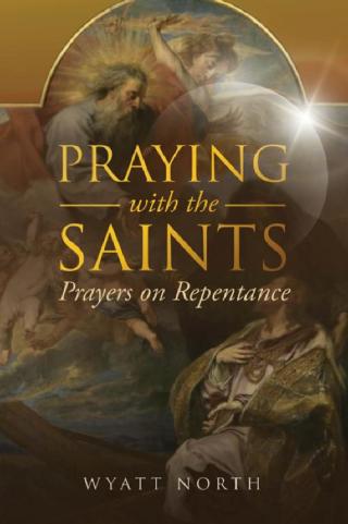 Imagen de portada: Praying with the Saints: Prayers on Repentance 9781667304274