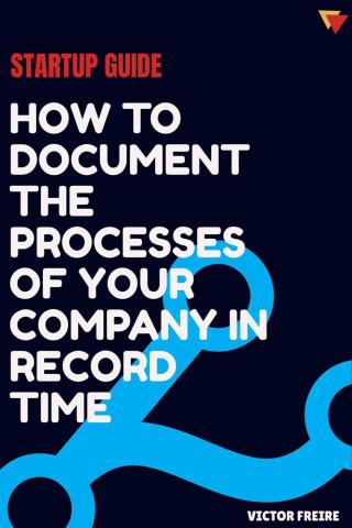 Omslagafbeelding: Startup guide: how to document the processes of your company in record time 9781667400310