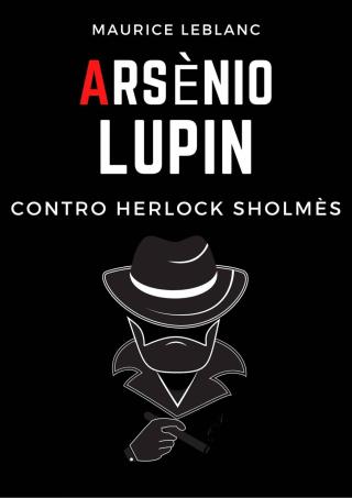 صورة الغلاف: Arsenio Lupin contro Herlock Sholmès 9781667400471