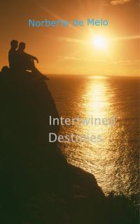 Cover image: Intertwined Destinies 9781667400877
