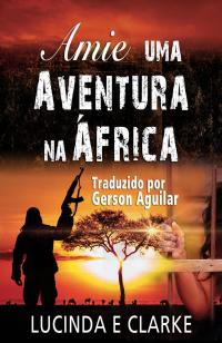 Cover image: Amie – uma Aventura na África: 9781667401249