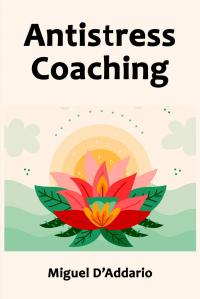 Cover image: Antistress Coaching 9781667401805