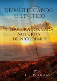 Cover image: Desmistificando o Levítico 9781667402444
