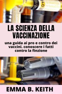 Immagine di copertina: La Scienza Della Vaccinazione 9781667402536