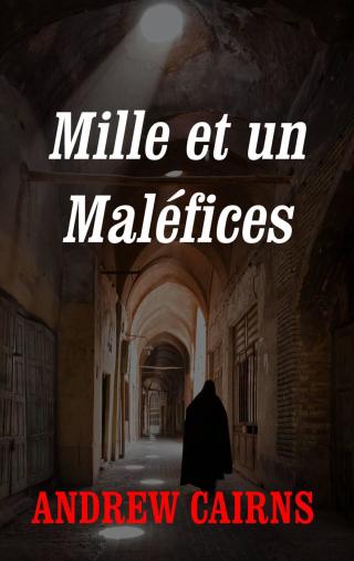 صورة الغلاف: Mille et un Maléfices 9781667403311