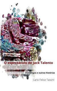 Cover image: O espectáculo de Jack Talento 9781667403625
