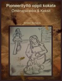 Imagen de portada: Pioneerityttö oppii valmistamaan ruokaa 9781667404103