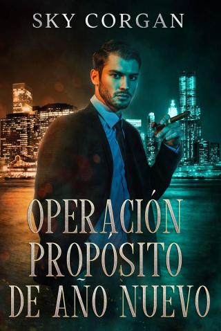 صورة الغلاف: Operación propósito de Año nuevo 9781667405155