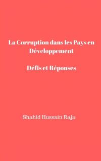 Cover image: La Corruption dans Les Pays en Développement   Défis et Réponses 9781667405520