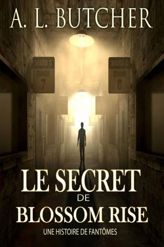 Imagen de portada: Le Secret de Blossom Rise 9781667406183