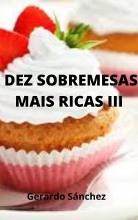 Cover image: Dez sobremesas mais ricas IIII 9781667406381