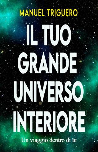 Cover image: Il tuo grande universo interiore 9781667407524