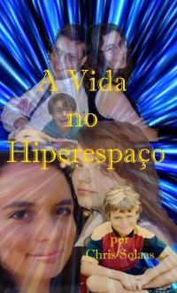Immagine di copertina: A Vida no Hiperespaço 9781667407609