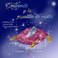 Imagen de portada: Cenicienta y la zapatilla de cristal 9781667407760