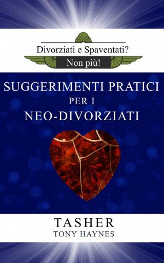 Cover image: Divoziati e Spaventati? Non Più! 9781667407791