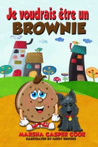 Cover image: Je voudrais être un Brownie 9781667407838