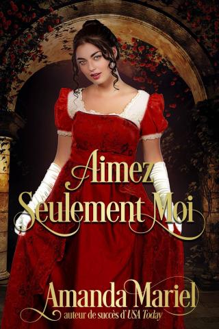 Cover image: Aimez Seulement Moi 9781667408101