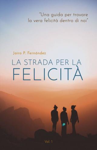 Cover image: La strada per la felicità 9781667409566