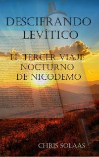 Cover image: Descifrando Levítico 9781667410838