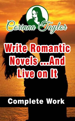 Imagen de portada: Write Romantic Novels ...And Live on It 9781667411132