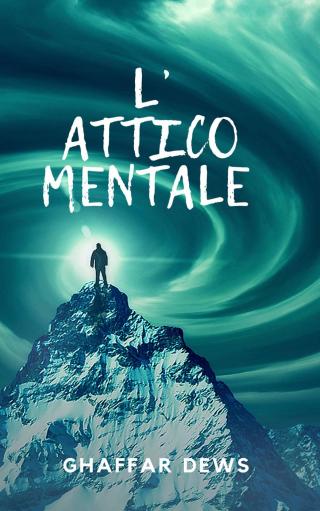 صورة الغلاف: L'attico mentale 9781667411170