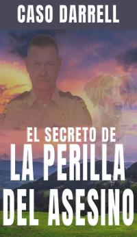 Titelbild: El secreto de la perilla del asesino 9781667412054