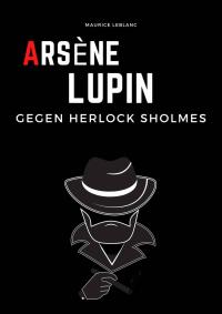 Imagen de portada: Arsene Lupin gegen Herlock Sholmes 9781667412337