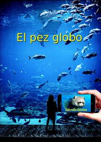 Cover image: El Pez Globo 9781667412740