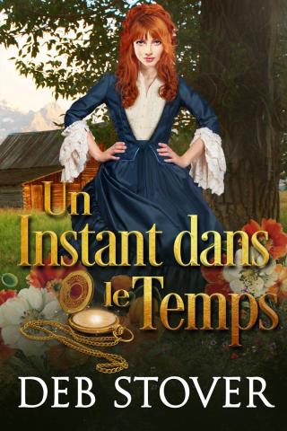 Cover image: Un Instant dans le Temps 9781667412832