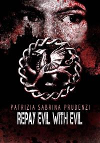 Cover image: Repay Evil with Evil 9781667413273