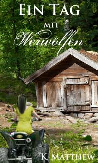 Cover image: Ein Tag mit Werwölfen 9781667413938