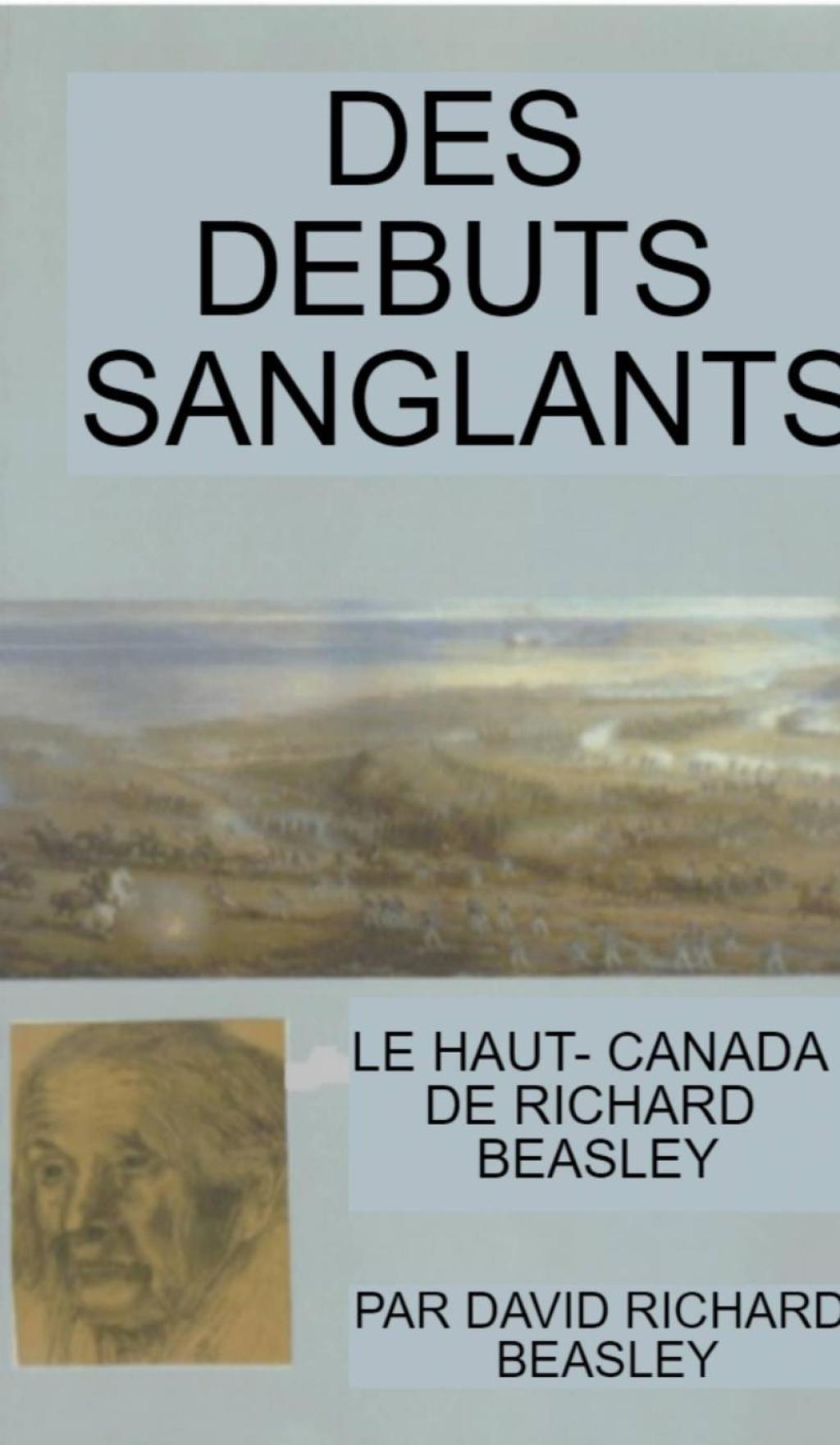Des débuts sanglants Le Haut-Canada de Richard Beasley