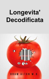 Cover image: Longevita' Decodificata 9781667417479