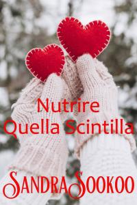 Immagine di copertina: Nutrire Quella Scintilla 9781667417622