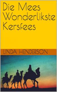 Cover image: Die Mees Wonderlikste Kersfees 9781667417868