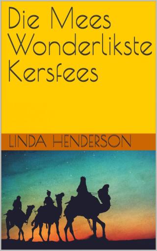 Cover image: Die Mees Wonderlikste Kersfees 9781667417868