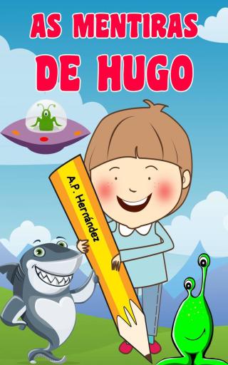 Cover image: As Mentiras de Hugo 9781667418438
