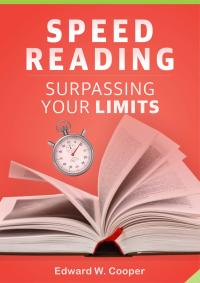 Cover image: Speed Reading: Surpassing Your Limits 9781667418827