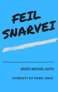 Imagen de portada: Feil snarvei 9781667419077