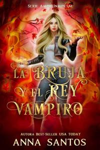 Imagen de portada: La Bruja y el Rey Vampiro 9781667419695