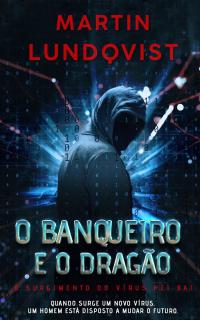 Cover image: O banqueiro e o dragão 9781667420608