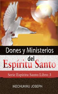 Omslagafbeelding: Dones y Ministerios del Espíritu Santo 9781667420660