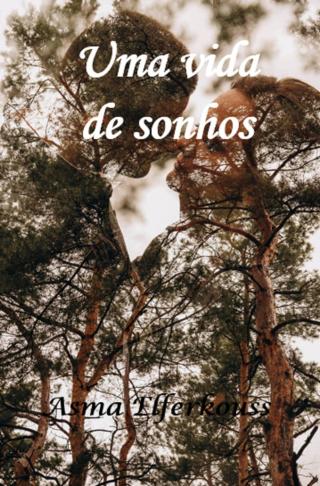 Cover image: Uma vida de sonhos 9781667421391