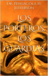 Cover image: Los porteros; los guardias 9781667421872