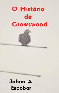 Imagen de portada: O Mistério de Crowswood 9781667422466