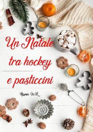 Cover image: Un Natale tra hockey e pasticcini 9781667422558