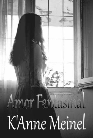 Cover image: Amor Fantasmal 9781667423234