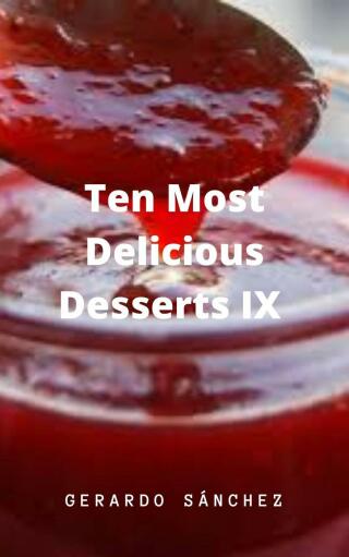 Omslagafbeelding: Ten Most Delicious Desserts IX 9781667423982