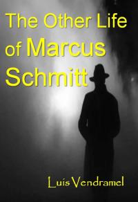 Imagen de portada: The Other Life of Marcus Schmitt 9781667424651